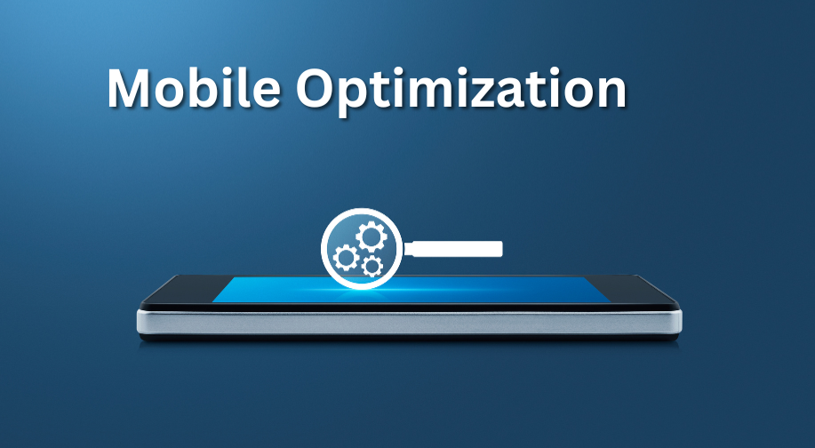 Prioritize Mobile Optimization