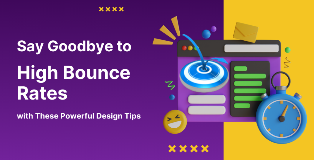 Fix Your Website’s Bounce Rate with High-Converting Design Tips